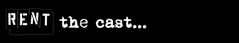 Who's in the cast of RENT